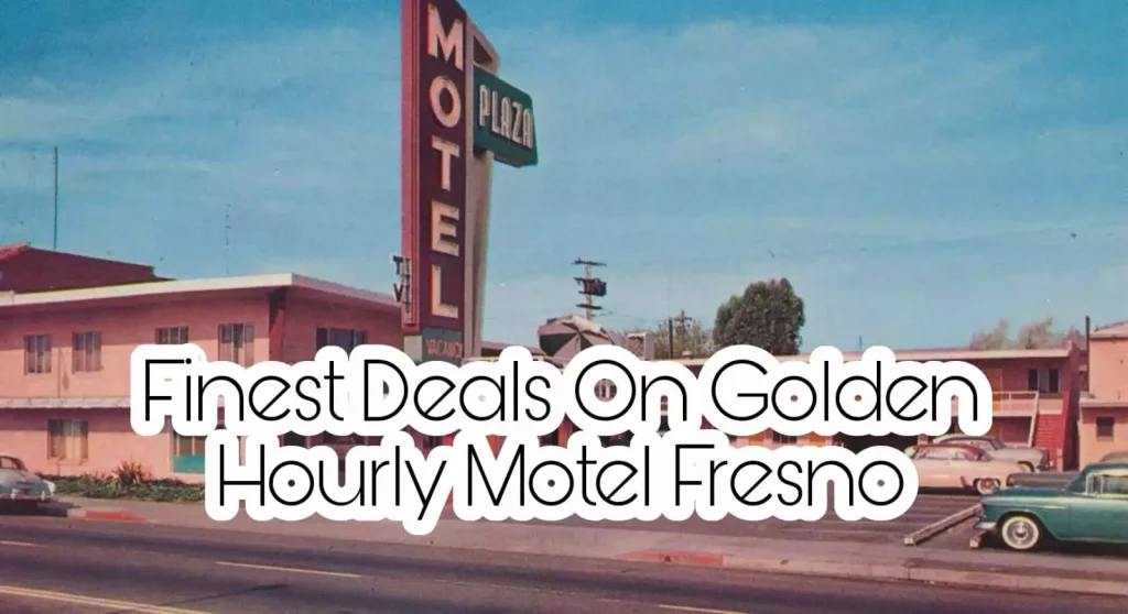 Finest Deals On Golden Hourly Motel Fresno