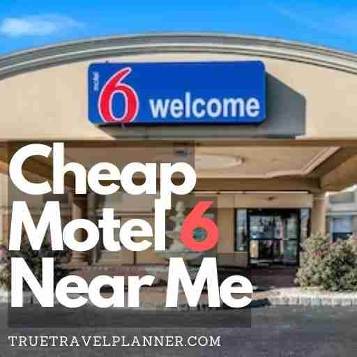 Motel 6 Explanation | Best 10 Accommodations Near Me