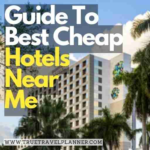 Guide To Best Cheap Hotels Near Me